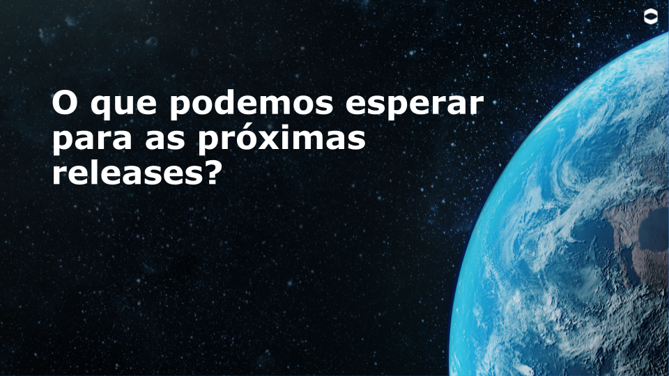 Roadmap das próximas releases da Linha RM
